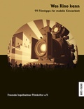 Cover: Was Kino kann - Bertz und Fischer