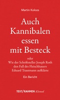 Cover: Auch Kannibalen essen mit Besteck - Text/Rahmen