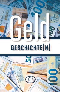 Abbildung von: Geldgeschichte(n) - BuchVerlag Leipzig