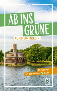 Abbildung von: Ab ins Grüne rund um Berlin - via reise