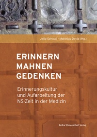 Abbildung von: Erinnern, Mahnen, Gedenken - BeBra Wissenschaft