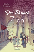 Cover: Das Tor nach Zion - Francke-Buch