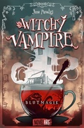 Cover: Witchy Vampire - Blutmagie - Nova MD