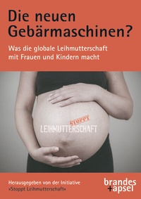 Abbildung von: Die neuen Gebärmaschinen? - Brandes & Apsel