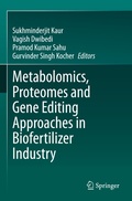 Cover: Metabolomics, Proteomes and Gene Editing Approaches in Biofertilizer Industry - Springer