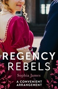 Cover: Regency Rebels: A Convenient Arrangement - HarperCollins