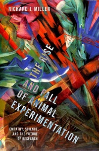 Abbildung von: The Rise and Fall of Animal Experimentation - OUP eBook