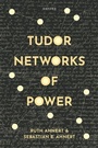 Cover: Tudor Networks of Power - Oxford University Press