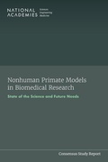Cover: Nonhuman Primate Models in Biomedical Research - National Academies Press