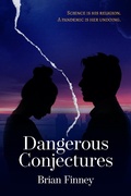 Cover: Dangerous Conjectures - Brian Finney