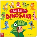 Cover: This Little Dinosaur - Macmillan Children's Books