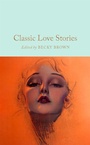Bild: Classic Love Stories - Macmillan Collector's Library