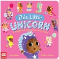 Cover: This Little Unicorn - Macmillan Children's Books