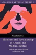 Cover: Blindness and Spectatorship in Ancient and Modern Theatres - Cambridge University Press