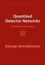 Cover: Quantized Detector Networks - Cambridge University Press