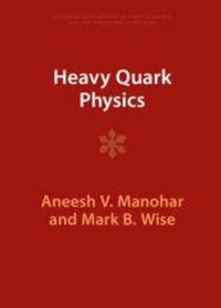 Enlarge image Cover: Heavy Quark Physics - Cambridge University Press