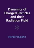 Cover: Dynamics of Charged Particles and their Radiation Field - Cambridge University Press