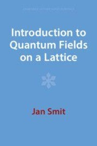 Enlarge image Cover: Introduction to Quantum Fields on a Lattice - Cambridge University Press