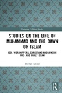 Cover: Studies on the Life of Muhammad and the Dawn of Islam - Routledge