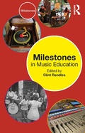 Cover: Milestones in Music Education - Routledge