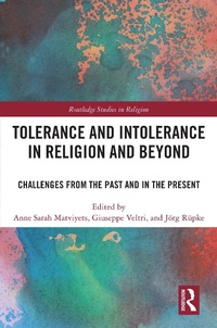 Enlarge image Cover: Tolerance and Intolerance in Religion and Beyond - Routledge