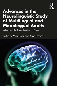 Abbildung von: Advances in the Neurolinguistic Study of Multilingual and Monolingual Adults - Routledge