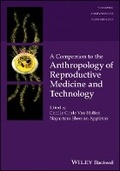 Cover: A Companion to the Anthropology of Reproductive Medicine and Technology - Wiley