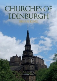 Abbildung von: Churches of Edinburgh - Amberley Publishing