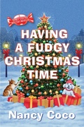 Cover: Having a Fudgy Christmas Time - Kensington Cozies