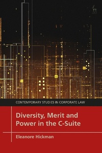 Abbildung von: Diversity, Merit and Power in the C-Suite - Hart Publishing