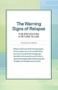 Cover: The Warning Signs of Relapse - Hazelden Information & Educational Services