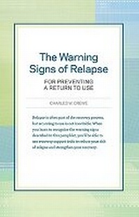 Enlarge image Cover: The Warning Signs of Relapse - Hazelden Information & Educational Services