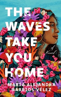 Abbildung von: The Waves Take You Home - Lake Union Publishing