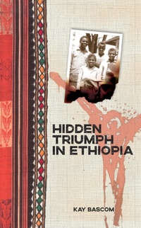 Enlarge image Cover: Hidden Triumph in Ethiopia - William Carey Library Publishers