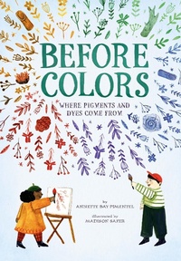 Enlarge image Cover: Before Colors - Abrams Books for Young Readers