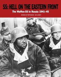 Enlarge image Cover: SS: Hell on the Eastern Front - Amber Books