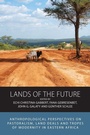 Cover: Lands of the Future - Berghahn Books