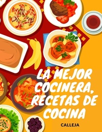 Abbildung von: La Mejor Cocinera, Recetas de Cocina - Intell Book Publishers