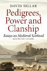 Enlarge image Cover: Pedigrees, Power and Clanship - John Donald Short Run Press