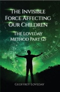 Cover: The Invisible Force Affecting Our Children - Liverpool Hypnotherapy Practice