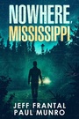 Cover: Nowhere, Mississippi - Firebrand Publishing