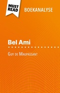 Cover: Bel Ami van Guy de Maupassant (Boekanalyse) - MustRead.com (NL)