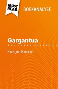 Enlarge image Cover: Gargantua van François Rabelais (Boekanalyse) - MustRead.com (NL)