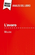 Cover: L'avaro di Moliere (Analisi del libro) - MustRead (IT)