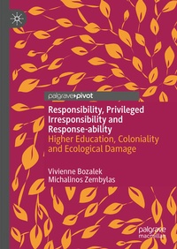 Enlarge image Cover: Responsibility, Privileged Irresponsibility and Response-ability - Palgrave Macmillan