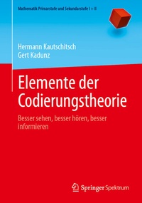 Abbildung von: Elemente der Codierungstheorie - Springer Spektrum