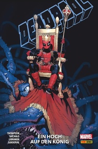 Enlarge image Cover: Deadpool Paperback 4 - Ein Hoch auf den König - Marvel bei Panini Comics