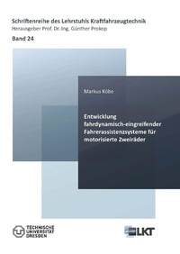Abbildung von: Entwicklung fahrdynamisch-eingreifender Fahrerassistenzsysteme für motorisierte Zweiräder - Cuvillier Verlag