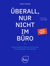Abbildung von: Überall, nur nicht im Büro - Die Ratgeber Verlag