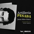 Cover: Artilleria pesada - Rialta Ediciones